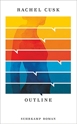 Outline: Roman | Eine weibliche Odyssee im 21. Jahrhundert (Die Outline-Trilogie) von Suhrkamp Verlag AG